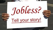 Jobless... Tell your story