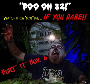 Boo on 32 - Watch if you dare