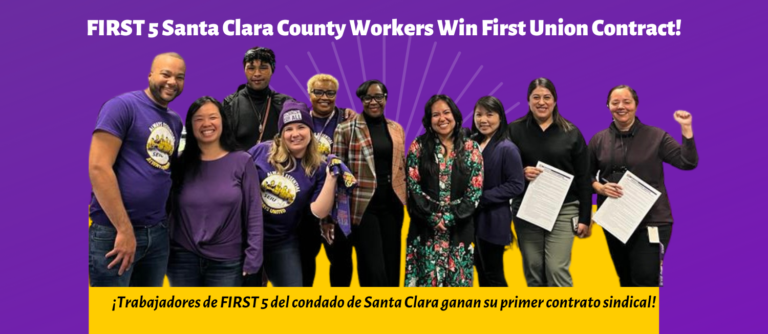 First 5 Santa Clara County Workers Win First Union Contract – SEIU ...